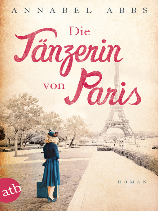 Title details for Die Tänzerin von Paris by Annabel Abbs - Available